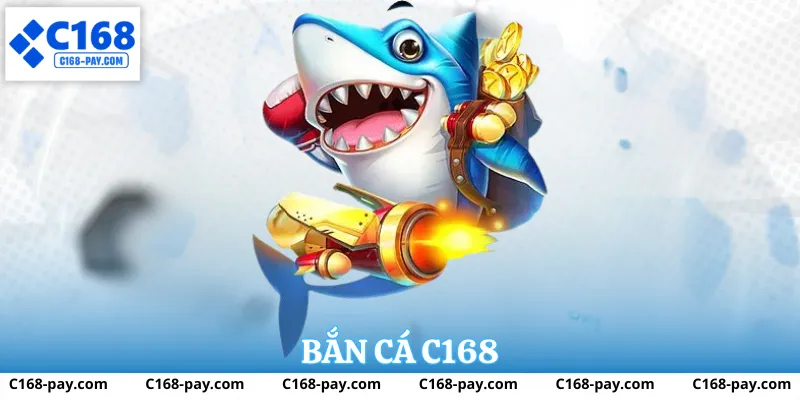Sảnh Bắn Cá C168 với giao diện trực quan và dễ thao tác
