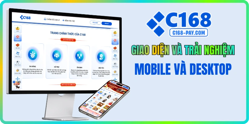 C168 giao diện người dùng thân thiện trên điện thoại và máy tính